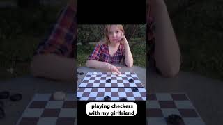 I Played Checkers With My Girlfriend And That Happened [upl. by Nevad533]