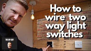 How to Wire a Two Way Light Switch  2 Way Switching For Beginners [upl. by Mace]