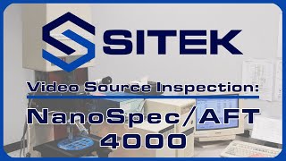 Nanometrics Nanospec AFT 4000  SITEK Video Source Inspection [upl. by Backer818]