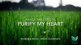 Purify My Heart  PTL 95  Lyric Video [upl. by Julieta]