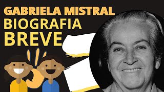 GABRIELA MISTRAL RESUMEN BIOGRAFÍA Y TRABAJO  PEDAGOGÍA Y EDUCACIÓN [upl. by Oznarol892]