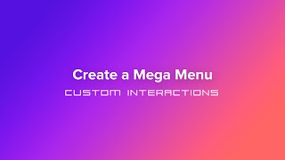 Interaction Manager  Create a Mega Menu [upl. by Neysa]