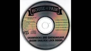 House Of Pain  Shamrocks And Shenanigans Boom Shalock Lock Boom Clean LP Version [upl. by Anaerdna]