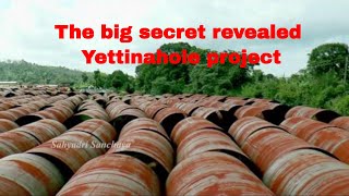 The secrets behind antisocial Yettinahole project [upl. by Desai]