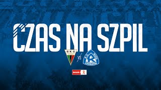 CZAS NA SZPIL  GKS TYCHY 16092024 [upl. by Aniar]