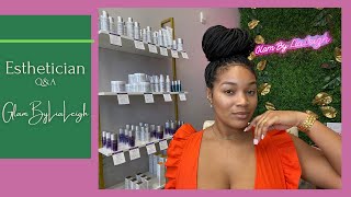 In Depth Esthetician QampA  I Answered Everyone [upl. by Notxarb]