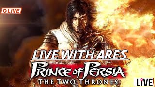 PRINCE OF PERSIA  THE TWO THRONES LIVE STREAM  FULL GAMEPLAY ARES IS LIVE Ubisoft [upl. by Enaz]