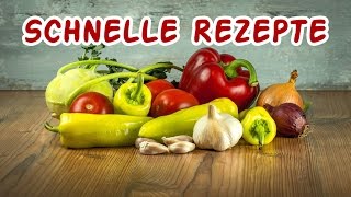 Schnelle Rezepte  Kochen für anfänger  Schnelle Rezepte kochen [upl. by Dagney312]