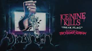 Ice Nine Kills  Freak Flag [upl. by Naie]