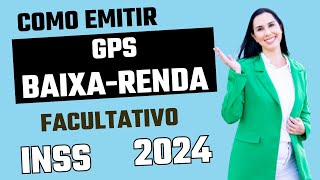 Como emitir guias GPS do INSS 2024 como facultativo baixa renda [upl. by Atterehs867]