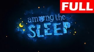 Among The Sleep Walkthrough Full Game Lets Play No Commentary Gameplay [upl. by Jarvey]