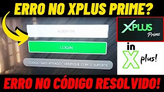 ERRO NO CÓDIGO X PLUS PRIME  RESOLVIDO [upl. by Kermie]