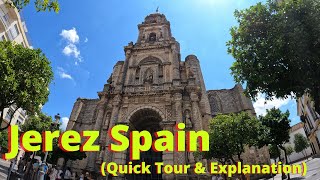 Jerez Spain A Short Explanation and Tour of Some Iconic Locations [upl. by Jochebed]