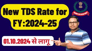 New TDS Rates  01102024 से लागू  New TDS Rate for FY 202425 [upl. by Aeriell]