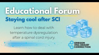 OSCI Educational Forum Temperature Regulation After Spinal Cord Injury [upl. by Soutor19]