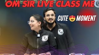 OM SIR WITH SAMAPTI MAM  OM SIR IN LIVE CLASS  LAKSHAY NEET  physicswall [upl. by Pegg291]