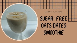 Oats Dates Smoothie II Heathy smoothie and Breakfast Recipe [upl. by Aerua635]