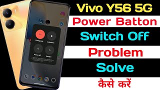 Vivo Y56 Power Batton Switch Off Setting ll Power Batton Switch Off Problem Solve Vivo Y56 [upl. by Fokos864]