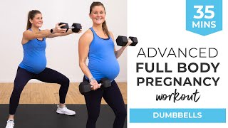 35Minute ADVANCED Pregnancy Workout Strength  Cardio  Safe for ALL Trimesters [upl. by Seabury662]