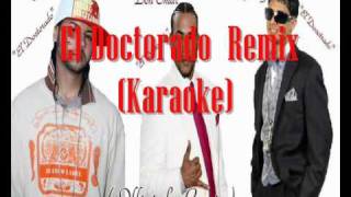 El Doctorado  Karaoke   Tony Dize Don Omar amp KenY Remix [upl. by Bokaj]