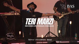 TERI MARZI  Live from BAS Hyderabad  Ft Bridge Music Selvam Sheldon Prakruthi amp Abeyson [upl. by Pouncey132]