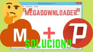 DESCARGAR MEGADOWNLOADER PSIPHON Y SOLUCIONAR PROBLEMA DE DESCARGA INCOMPLETA [upl. by Repsag936]