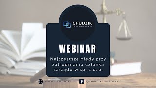 Webinar  Najczęstsze błędy przy zatrudnianiu członka zarządu w sp z o o [upl. by Chere]