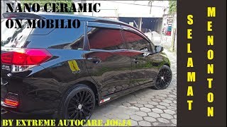 Hasil Nano Ceramic pada Honda Mobilio Hitam  Honda Mobilio Modif  Extreme Autocare [upl. by Joby600]