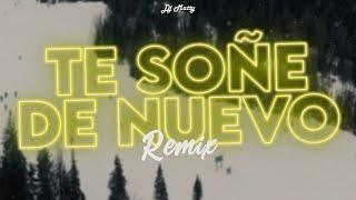 TE SOÑE DE NUEVO Remix  DJ Matty Ozuna [upl. by Blumenthal871]