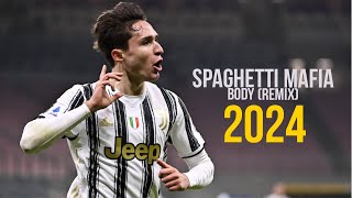 Federico Chiesa ● SPAGHETTI MAFIA Body Remix  She from Italia  Skills amp Goals 2024  HD [upl. by Ibba]