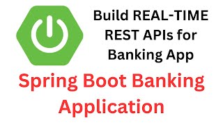 Build REALTIME REST APIs for Banking App  Spring Boot Banking Application Project [upl. by Anitsud]