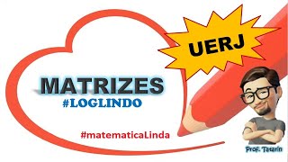 UERJ Observe a matriz A quadrada e de ordem três Considere  Matemática Linda  Prof Tatarin [upl. by Eiuqnimod]