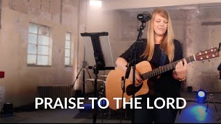 Praise to the Lord Song Leading Video  Emu Music [upl. by Ruffina]