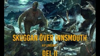 Skuggan över Innsmouth del II [upl. by Barbuto]