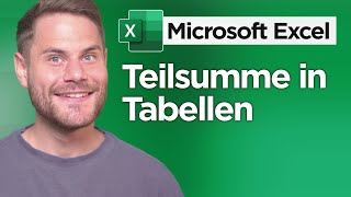 Teilsumme in Excel Tabelle erstellen einfach erklärt [upl. by Sedicla]