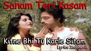 Kitne Bhi Tu Karle Sitam sanam teri kasam  Lyrics indonesia [upl. by Necila]