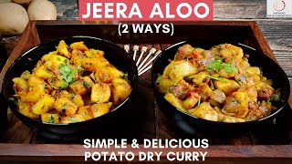 Jeera Aloo Recipe 2 Ways  Cumin Flavored Potatoes  Aloo Jeera Recipe  No Onion No Garlic Recipe [upl. by Armilda378]