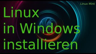 So installiert man Linux in Windows [upl. by Scopp]