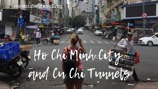 Ep 1 Exploring Ho Chi Minh City amp Cu Chi Tunnels [upl. by Eikcin724]