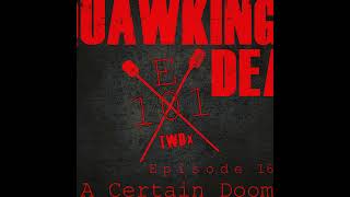 Episode 101 Season 10 Episode 16 of The Walking Dead quotA Certain Doomquot [upl. by Doig]