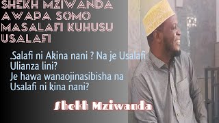 SALAFI NI WAKINA NANI  SHEKH MZIWANDA  MUHADHARA MASJID MANYEMA [upl. by Yenalem]