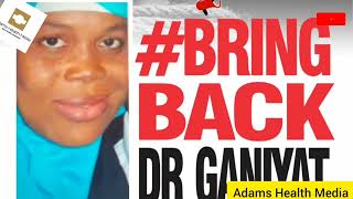 PLEASE HELP BRING DR GANIYAT POPOOLA HOME Freedrganiyat Bringbackdrganiyat [upl. by Ocirema]