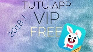 TutuApp vip free 2018 [upl. by Allie]