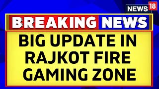 BIG UPDATE IN RAJKOT FIRE GAMING ZONE [upl. by Axela]