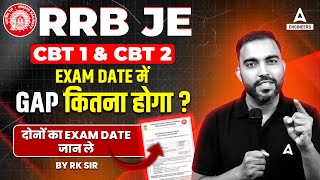 RRB JE Exam Date 2024  CBT 1 and CBT 2 Exam में Gap कितना होगा❓🤔 [upl. by Kcireddor]