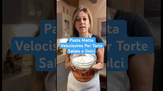 Pasta Matta Velocissima Per Torte Salate o Dolci Facilissima shorts [upl. by Nnek]