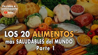 Los 20 ALIMENTOS más SALUDABLES del mundo Comida y Nutrición saludable Parte 1 [upl. by Ahsekel436]