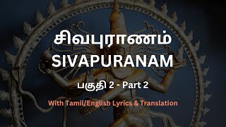 Sivapuranam Part 2  TamilEnglish Lyrics with Translation [upl. by Gregson252]