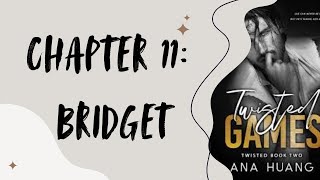 TWISTED GAMES  Chapter 11 BRIDGET  Audio Book [upl. by Merfe]