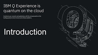 IBM Quantum Computer online 1 Introduction [upl. by Admana]